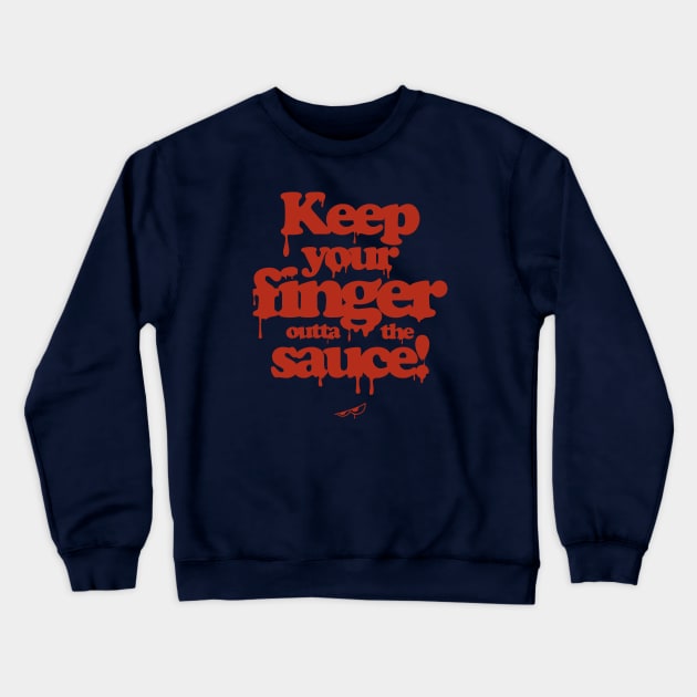 Saucy Crewneck Sweatshirt by mrbenbartlett